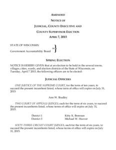 AMENDED NOTICE OF JUDICIAL, COUNTY EXECUTIVE AND COUNTY SUPERVISOR ELECTION APRIL 7, 2015 STATE OF WISCONSIN