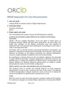 ORCID Integration Use Case Documentation 1. Use case name Linking ORCID to research works in DSpace Repositories 2. Institution Name University of Missouri @mire