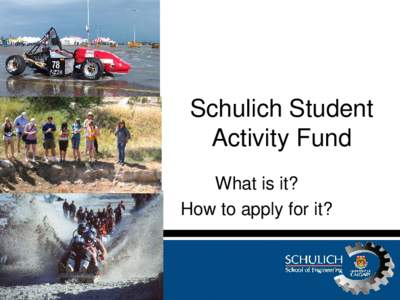 Schulich Student Activity Fund What is it? How to apply for it?  NOTE: