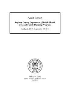 Audit Report Saginaw County Department of Public Health WIC and Family Planning Programs October 1, 2012 – September 30, 2013  Office of Audit