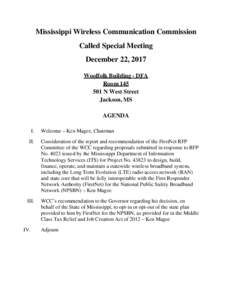 Mississippi Wireless Communication Commission Called Special Meeting December 22, 2017 Woolfolk Building - DFA RoomN West Street