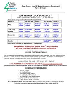 Dane County Land & Water Resources Department Parks Division 2016 TENNEY LOCK SCHEDULE * 1500 N. Sherman Ave. Madison 53703