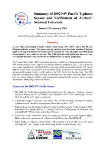 Summary of 2002 NW Pacific Typhoon Season and Verification of Authors’ Seasonal Forecasts Issued: 17th January 2003 by Drs Mark Saunders and Adam Lea Benfield Greig Hazard Research Centre, UCL (University College Londo