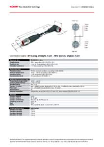 Data sheet V1.1│ZK2000-6164-0xxx  Connection cable | M12 plug, straight, 4-pin – M12 socket, angled, 4-pin Electrical data Rated voltage Rated current