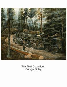 The Final Countdown George Finley The Blackjack Pershing Chapter of the United States Artillery Association