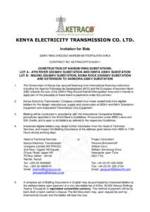 KENYA ELECTRICITY TRANSMISSION CO. LTD. Invitation for Bids 220KV RING AROUND NAIROBI METROPOLITAN AREA CONTRACT NO: KETRACO/PTCONSTRUCTION OF NAIROBI RING SUBSTATIONS: