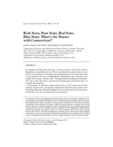 Quarterly Journal of Political Science, 2007, 2: 345–367  Rich State, Poor State, Red State, Blue State: What’s the Matter with Connecticut?∗ Andrew Gelman1 , Boris Shor2 , Joseph Bafumi3 and David Park4