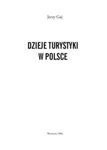 Jerzy Gaj  Dzieje turystyki w Polsce  Warszawa 2006