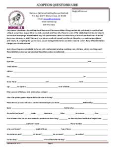 ADOPTION QUESTIONNAIRE  Dog(s) of Interest: Northern California Sled Dog Rescue (NorSled) P.O. Box 30877, Walnut Creek, CA 94598