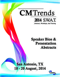 CM Trends 2014 S.W.A.T. Seminars, Workshops, And Training Speaker Bios & Presentation