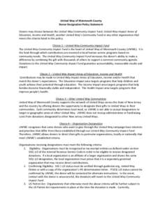 United Way of Monmouth County Donor Designation Policy Statement Donors may choose between the United Way Community Impact Fund, United Way Impact Areas of Education, Income and Health, another United Way’s Community F