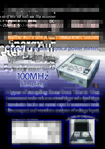 An energy meter that makes wide range measurements of high-speed sampling possible.  DC∼25MHｚ 65,536-step An Energy meter Mounted with a time product measurement function!