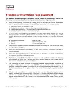 Freedom of Information Fees Statement This statement has been formulated in accordance with the Freedom of Information Act 2000 and The Freedom of Information and Data Protection (Appropriate Limit and Fees) Regulations 