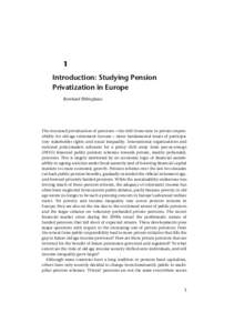 OUP CORRECTED PROOF – FINAL, , SPi  1 Introduction: Studying Pension Privatization in Europe Bernhard Ebbinghaus