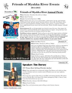 Friends of Myakka River Events[removed]December 6 Friends of Myakka River Annual Picnic When: Saturday, December 6th, 2014 at 3:30pm