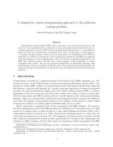 A disjunctive convex programming approach to the pollution routing problem Ricardo Fukasawa∗, Qie He†, Yongjia Song‡ Abstract The pollution routing problem (PRP) aims to determine a set of routes and speed over eac