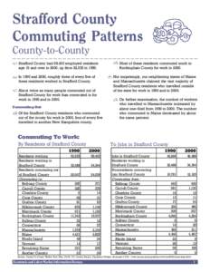 Strafford County Commuting Patterns[removed]and[removed]Strafford County Commuting Patterns County-to-County Strafford County had 58,403 employed residents