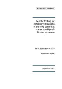 MSAC 54th, Item 4.4, Attachment A  Genetic testing for hereditary mutations in the VHL gene that cause von HippelLindau syndrome