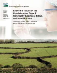 Economic Issues in the Coexistence of Organic, Genetically Engineered (GE), and Non-GE Crops