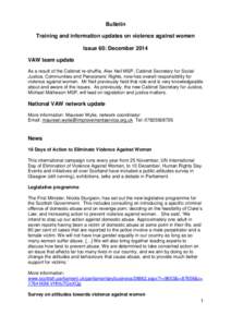 Bulletin Training and information updates on violence against women Issue 60: December 2014 VAW team update As a result of the Cabinet re-shuffle, Alex Neil MSP, Cabinet Secretary for Social Justice, Communities and Pens