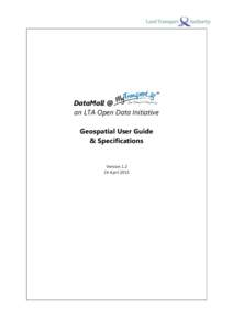 DataMall @ an LTA Open Data Initiative Geospatial User Guide & Specifications  Version 1.2