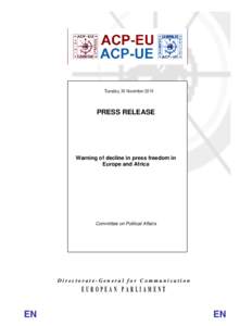 Tuesday, 30 November[removed]PRESS RELEASE Warning of decline in press freedom in Europe and Africa