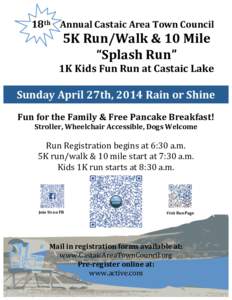 18th	
  	
  	
  	
  Annual	
  Castaic	
  Area	
  Town	
  Council	
  	
    5K	
  Run/Walk	
  &	
  10	
  Mile	
   “Splash	
  Run”	
   1K	
  Kids	
  Fun	
  Run	
  at	
  Castaic	
  Lake	
  