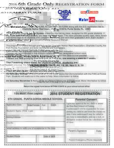 2016  6th Grade Only REGISTRATION FORM You Must return the completed ONLINE REGISTRATION FORM along with the $12 registration fee to: Charlotte Harbor Reef Assn., PO Box, Punta Gorda, FL, 33951