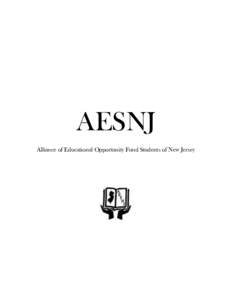 AESNJ Alliance of Educational Opportunity Fund Students of New Jersey Executive Board Positions Currently Available  The Alliance of Educational Opportunity Fund Students of New Jersey (AESNJ) organization is a