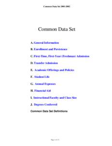 Common Data SetCommon Data Set A. General Information B. Enrollment and Persistence C. First-Time, First-Year (Freshman) Admission