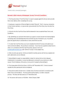 Nomad’s 2016 Industry Whitepaper Survey Terms & Conditions 1. The free prize draw (