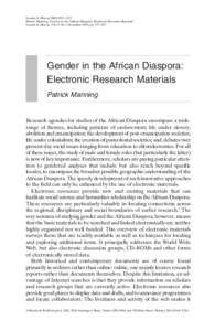 Gender & History ISSN 0953–5233 Patrick Manning, ‘Gender in the African Diaspora: Electronic Research Materials’ Gender & History, Vol.15 No.3 November 2003, pp. 575–587. Gender in the African Diaspora: Electroni