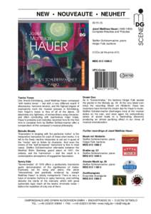 NEW • NOUVEAUTE • NEUHEIT[removed]Josef Matthias Hauer[removed]Complete Melodies and Preludes  Steffen Schleiermacher, piano