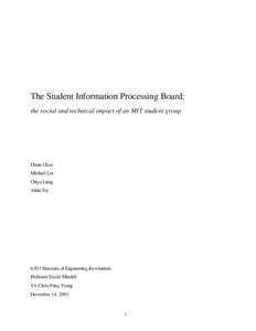 The Student Information Processing Board: the social and technical impact of an MIT student group Chian Chuu Michael Lei Chiyu Liang