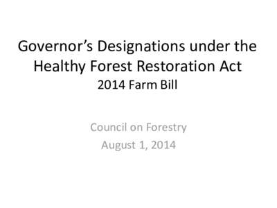 Governor’s Designations under the Healthy Forest Restoration Act