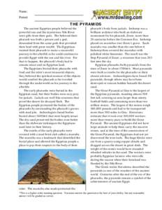 Name: Period: THE PYRAMIDS  The ancient Egyptian people believed the