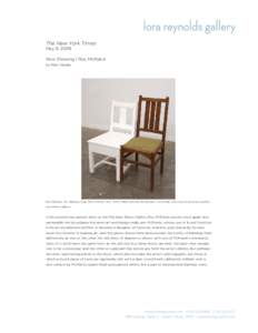 The New York Times May 8, 2008 Now Showing | Roy McMakin by Pilar Viladas  Roy McMakin. “My Slatback Chair With Another One,” 2008. Maple with oil enamel paint, found chair. (Courtesy of the artist and Matthew Marks 