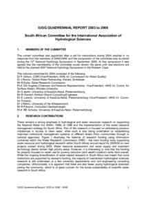 IUGG QUADRENNIAL REPORT 2003 to 2006 South African Committee for the International Association of Hydrological Sciences 1.  MEMBERS OF THE COMMITTEE
