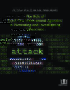 CRITICAL ISSUES IN POLICING SERIES  The Role of Local Law Enforcement Agencies In Preventing and Investigating Cybercrime