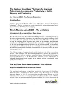 The Applanix SmartBaseTM Software for Improved Robustness, Accuracy, and Productivity of Mobile Mapping and Positioning Joe Hutton and Edith Roy, Applanix Corporation  Introduction