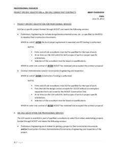 PROFESSIONAL SERVICES PROJECT SPECIFIC SOLICITATION vs. ON-CALL CONSULTANT CONTRACTS BRIEF OVERVIEW FINAL June 25, 2013
