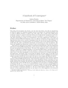 A handbook of Γ-convergence∗ Andrea Braides Dipartimento di Matematica, Universit`a di Roma ‘Tor Vergata’ via della ricerca scientifica 1, 00133 Roma, Italy  Preface
