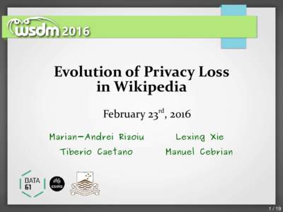 Evolution of Privacy Loss in Wikipedia rd February 23 , 2016 Marian-Andrei Rizoiu