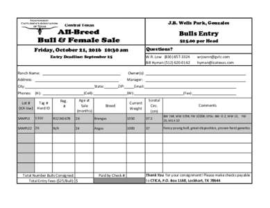 J.B. Wells Park, Gonzales  Bulls Entry $25.00 per Head Questions?