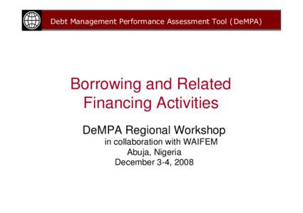 Debt Management Performance Assessment Tool (DeMPA) Debt Performance DebtManagement Management PerformanceAssessment
