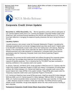 Corporate credit union / National Credit Union Share Insurance Fund / Western Bridge Corporate Federal Credit Union / Finance / Credit union / Financial services / NCUA Corporate Stabilization Program / Government / U.S. Central Credit Union / Bank regulation in the United States / Independent agencies of the United States government / National Credit Union Administration