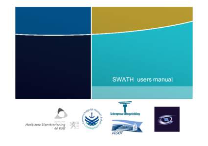 SWATH users manual  SWATH users manual – Wandelaar Pilot Station • Swath Implementation as from 1st July 2012