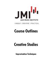 Course Outlines Creative Studies Improvisation Techniques Subject Name
