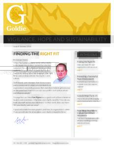 1  The Goldie Newsletter: Vigilance, Hope and Sustainability VIGILANCE, HOPE AND SUSTAINABILITY Issue 4, Summer 2016