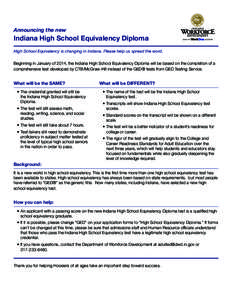 Announcing the new  Indiana High School Equivalency Diploma AND ITS